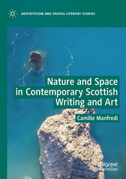 portada Nature and Space in Contemporary Scottish Writing and Art (en Inglés)