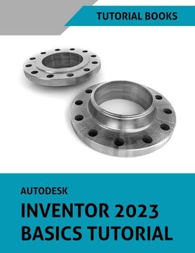 portada Autodesk Inventor 2023 Basics Tutorial (en Inglés)