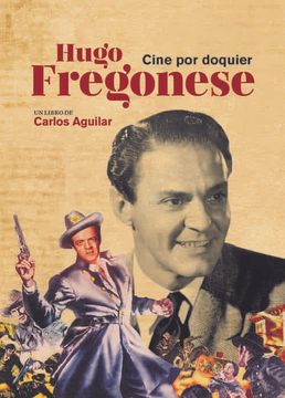 portada Hugo Fregonese. Cine por Doquier (in Spanish)