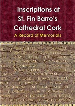 portada Inscriptions at st. Fin Barre's Cathedral Cork: A Record of Memorials (en Inglés)