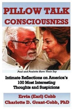 portada pillow talk consciousness: intimate reflections on america's 100 most interesting thoughts and suspicions (en Inglés)