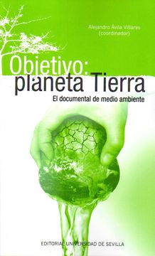 portada Objetivo: Planeta Tierra: El Documental de Medio Ambiente (Colección Sostenibilidad) (in Spanish)