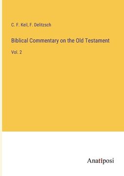 portada Biblical Commentary on the Old Testament: Vol. 2 (en Inglés)