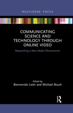 portada Communicating Science and Technology Through Online Video: Researching a new Media Phenomenon (Routledge Focus on Communication Studies) 