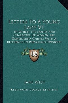portada letters to a young lady v1: in which the duties and character of women are considered, chiefly with a reference to prevailing opinions (en Inglés)