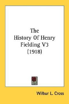 portada the history of henry fielding v3 (1918) (en Inglés)