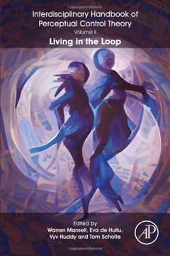 portada The Interdisciplinary Handbook of Perceptual Control Theory, Volume ii: Living in the Loop 