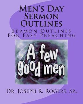 portada Men's Day Sermon Outlines: Sermon Outlines For Easy Preaching (en Inglés)