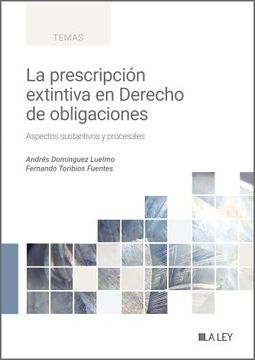 portada La Prescripción Extintiva en el Derecho de Obligaciones: Aspectos Sustantivos y Procesales (in Spanish)
