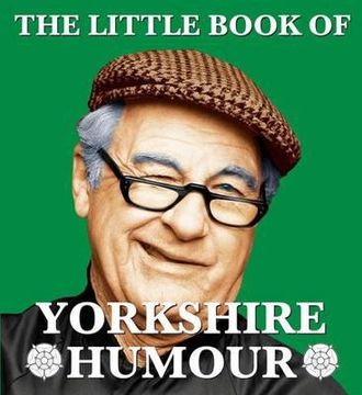 portada the little book of yorkshire humour (en Inglés)