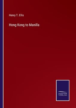 portada Hong Kong to Manilla (en Inglés)