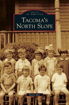 portada Tacoma's North Slope (in English)
