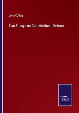 portada Two Essays on Constitutional Reform (in English)