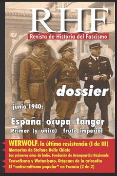 portada RHF - Revista de Historia del Fascismo: Dossier Junio 1940: España ocupa Tánger. Primero (y único) fruto imperial