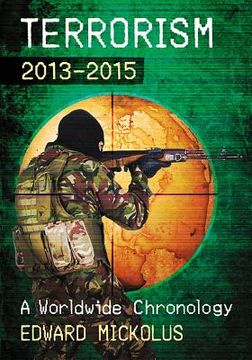 portada Terrorism, 2013-2015: A Worldwide Chronology (en Inglés)