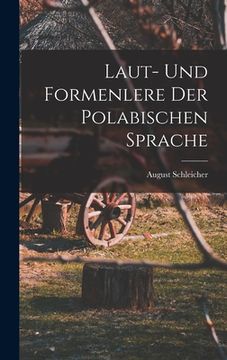 portada Laut- Und Formenlere der Polabischen Sprache (en Inglés)
