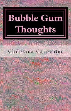 portada Bubble Gum Thoughts: Reflections on a Girl's Life (en Inglés)
