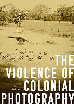 portada The Violence of Colonial Photography (en Inglés)