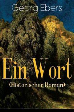 portada Ein Wort (Historischer Roman): Eine Schwarzwald Geschichte (Historischer Roman aus dem 16. Jahrhundert) (in German)