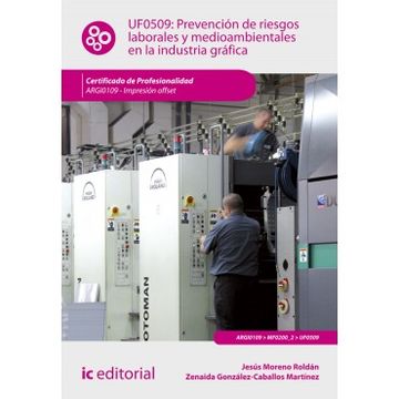 portada Prevención de Riesgos Laborales y Medioambientales en la Industria Gráfica. Argi0109 - Impresión en Ofsset (in Spanish)