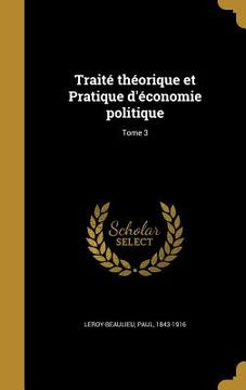 portada Traité théorique et Pratique d'économie politique; Tome 3 (en Francés)