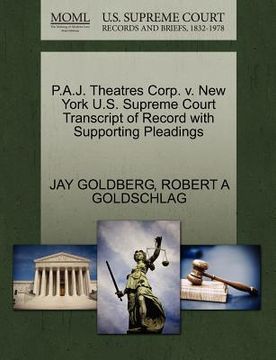 portada p.a.j. theatres corp. v. new york u.s. supreme court transcript of record with supporting pleadings (en Inglés)