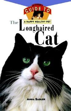 portada the longhaired cat: an owner's guide to a happy healthy pet (in English)