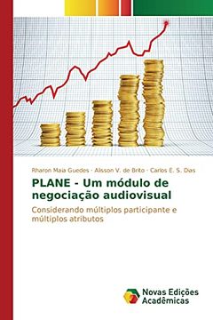 portada Plane - um Módulo de Negociação Audiovisual: Considerando Múltiplos Participante e Múltiplos Atributos (en Portugués)