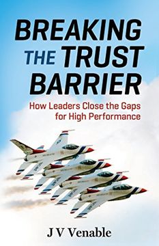 portada Breaking the Trust Barrier: How Leaders Close the Gaps for High Performance (in English)