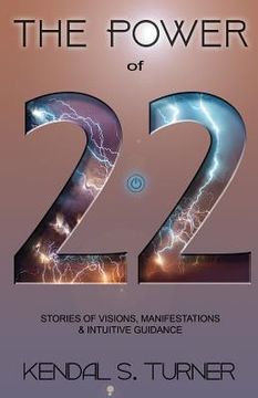 portada The Power of 22: Stories of Manifestations, visions & intuitive guidance (in English)