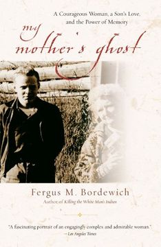 portada My Mother's Ghost: A Courageous Woman, a Son's Love, and the Power of Memory (in English)