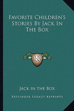 portada favorite children's stories by jack in the box (en Inglés)