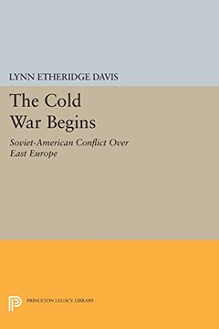 portada The Cold war Begins: Soviet-American Conflict Over East Europe (Princeton Legacy Library) (en Inglés)