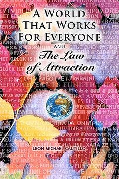 portada a world that works for everyone and the law of attraction (en Inglés)