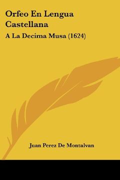 portada Orfeo en Lengua Castellana: A la Decima Musa (1624)