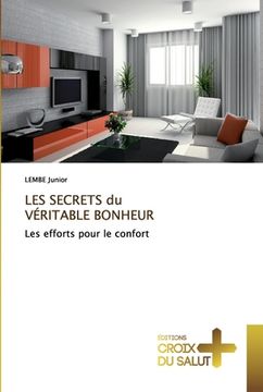 portada LES SECRETS du VÉRITABLE BONHEUR (en Francés)