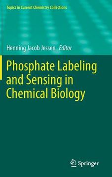 portada Phosphate Labeling and Sensing in Chemical Biology