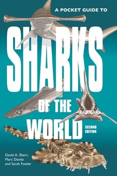 portada A Pocket Guide to Sharks of the World: Second Edition (Wild Nature Press) (in English)