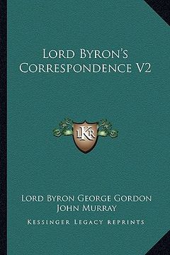 portada lord byron's correspondence v2 (en Inglés)