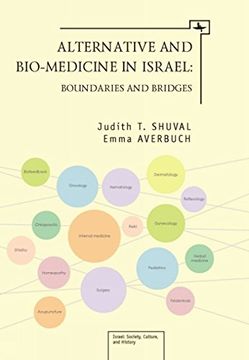 portada Alternative and Bio-Medicine in Israel: Boundaries and Bridges (Israel: Society, Culture, and History) 