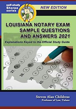 portada Louisiana Notary Exam Sample Questions and Answers 2021: Explanations Keyed to the Official Study Guide (4) (Self-Study Sherpa) (en Inglés)