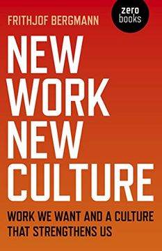 portada New Work new Culture: Work we Want and a Culture That Strengthens us (en Inglés)