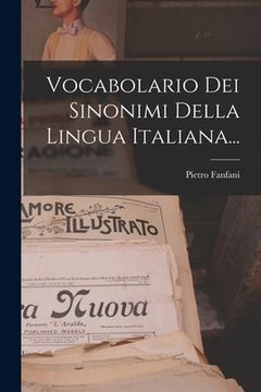 portada Vocabolario Dei Sinonimi Della Lingua Italiana... (en Italiano)