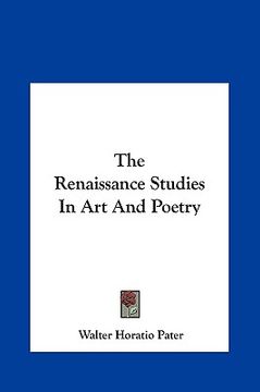 portada the renaissance studies in art and poetry (en Inglés)