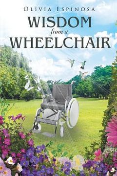 portada Wisdom from a Wheelchair (in English)