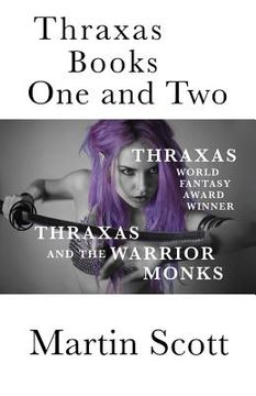 portada Thraxas Books One and Two: Thraxas & Thraxas and the Warrior Monks (en Inglés)