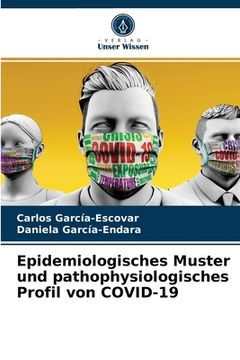 portada Epidemiologisches Muster und pathophysiologisches Profil von COVID-19 (en Alemán)