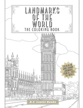 portada Landmarks Of The World: The Coloring Book: Color In 30 Hand-Drawn Landmarks From All Over The World (in English)