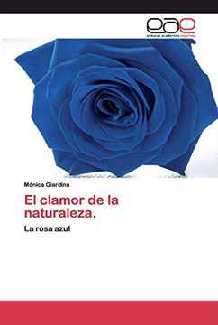 portada El Clamor de la Naturaleza.  La Rosa Azul