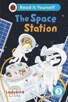 portada Ladybird Class the Space Station: Read it Yourself - Level 3 Confident Reader (en Inglés)